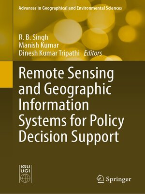 cover image of Remote Sensing and Geographic Information Systems for Policy Decision Support